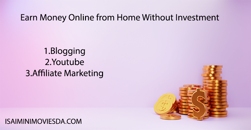 earn money online from home without investment