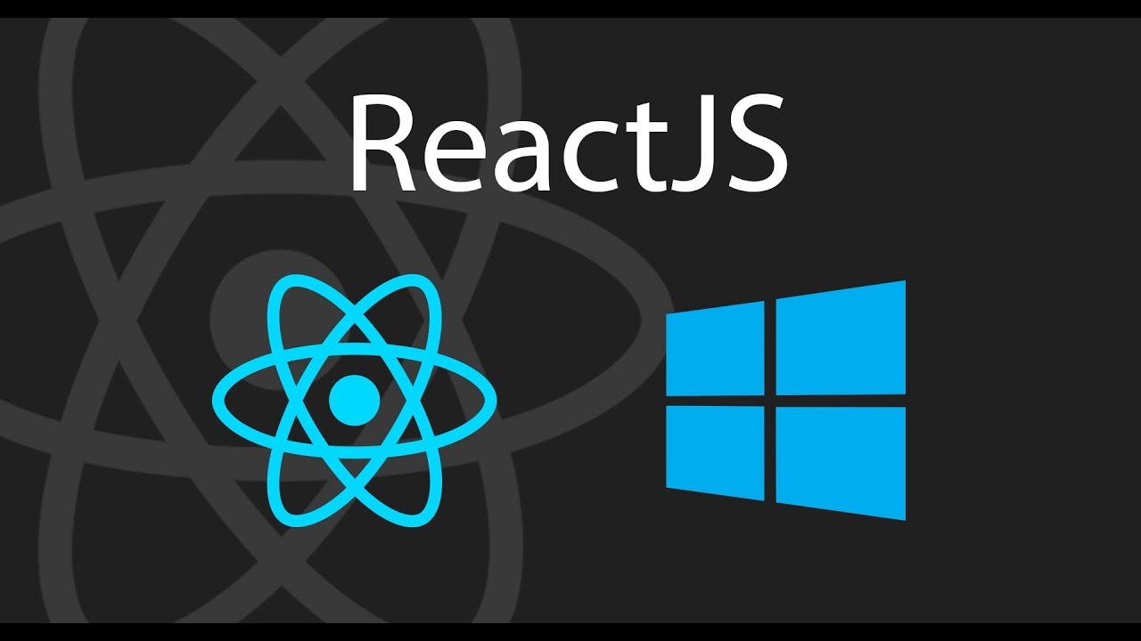 How To Install React Js In Windows 7 8 Windows 10