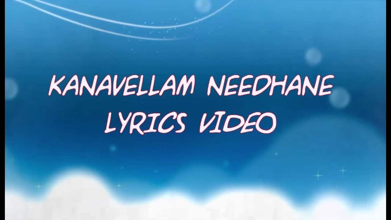 Kanavellam Neethane Song Lyrics